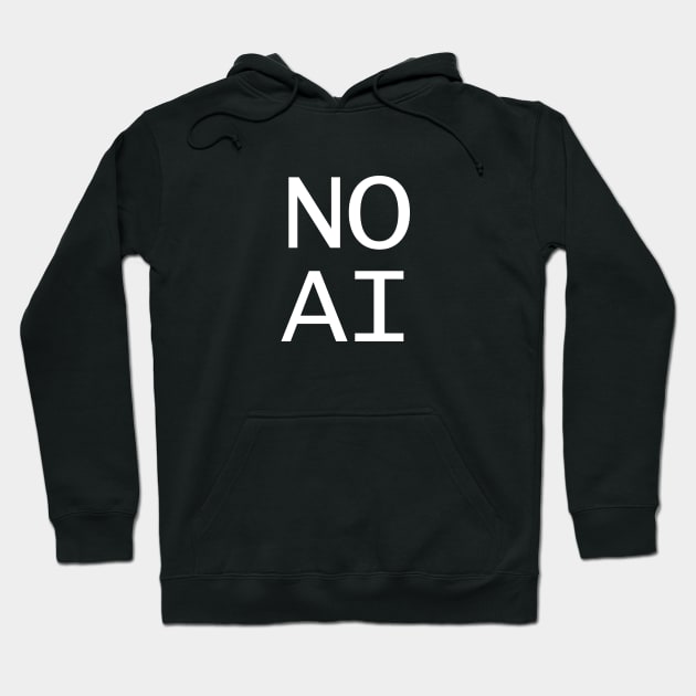 NO AI Hoodie by NotMyEarth